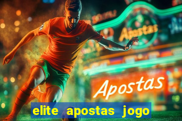 elite apostas jogo do bicho